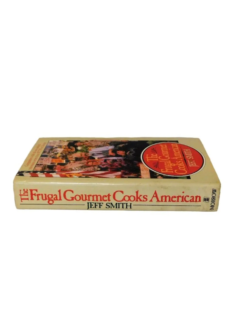 The Frugal Gourmet Cooks American by Jeff Smith 1987 Cookbook Recipes HBDJ